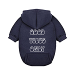 Puppy Community Good Vibes Only Dog Hoodie Dog Clothes