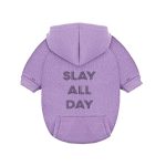 Puppy Community Slay All Day Dog Hoodie Dog Clothes